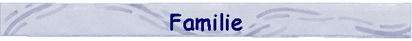Familie